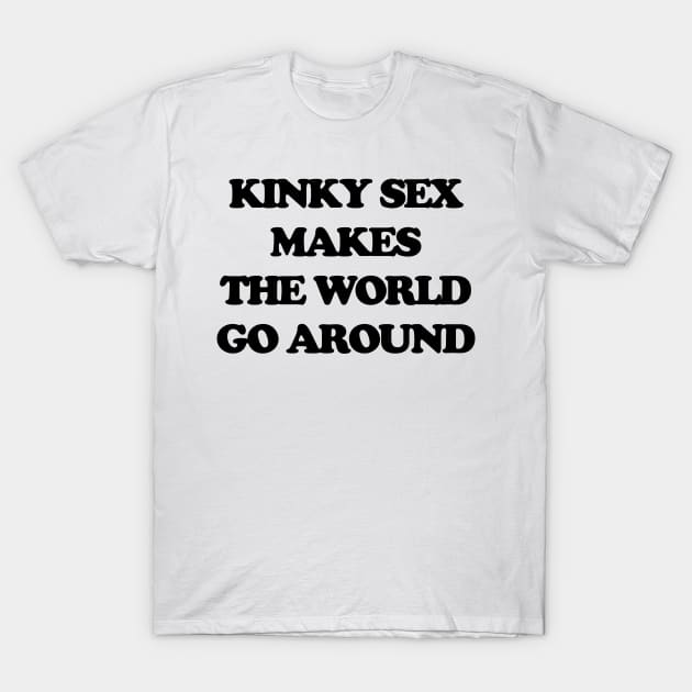 KINKY T-Shirt by TheCosmicTradingPost